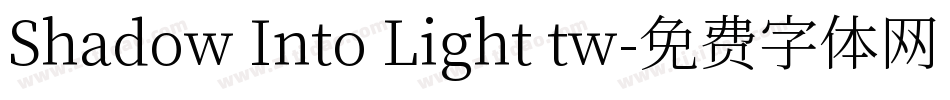 Shadow Into Light tw字体转换